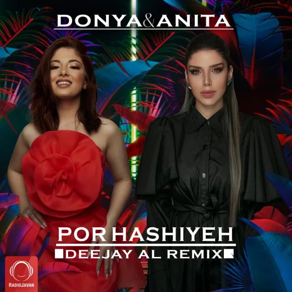 Donya & Anita - Por Hashiyeh (Deejay Al Remix)