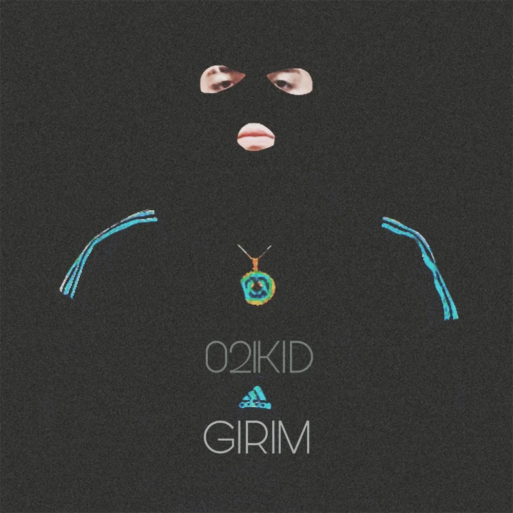 021Kid - Girim