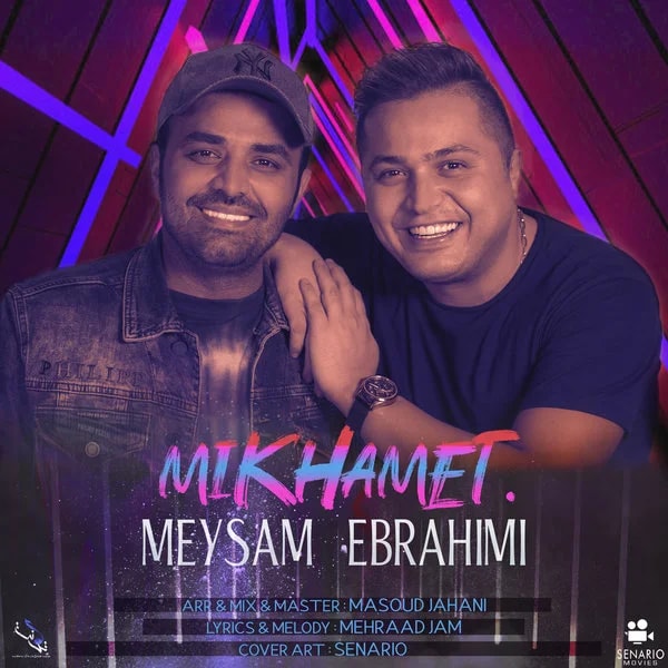 Meysam Ebrahimi - Mikhamet