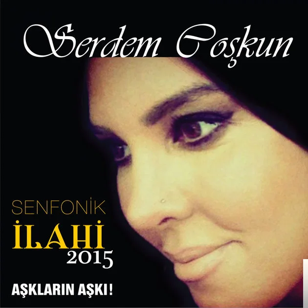 Serdem Coşkun - Aşkların Aşkı
