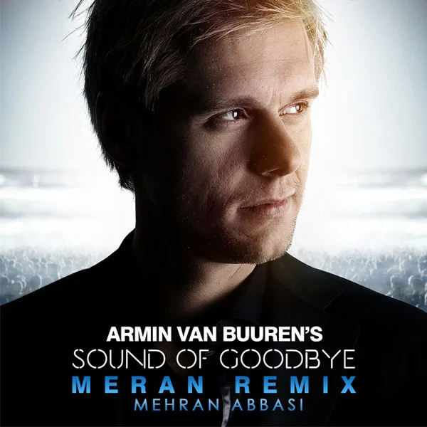 Armin Van Buuren - The Sound Of Goodbye (Meran Remix)