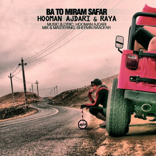 Hooman Ajdari & Raya Amed - Ba To Miram Safar