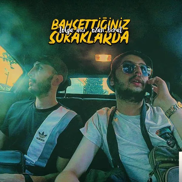 Tolga İnci - feat Ozan Berat-Bahsettiğiniz Sokaklarda