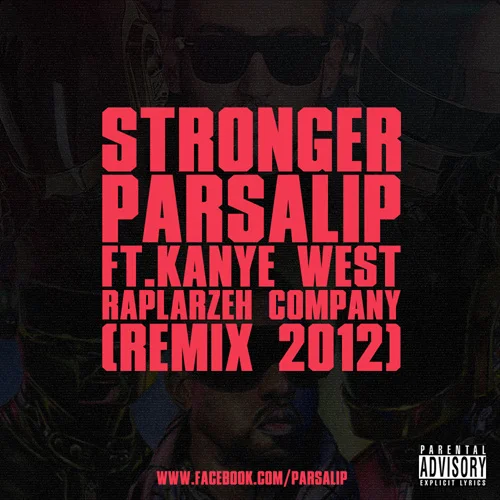 Parsalip - Stronger (Remix) (Ft Kanye West)