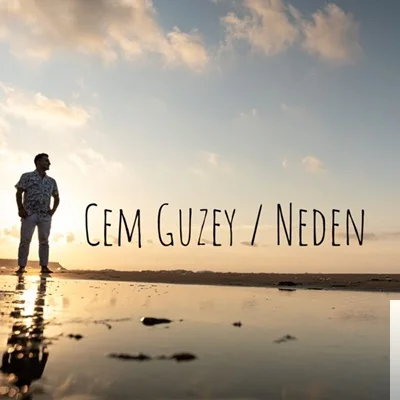 Cem Guzey - Neden