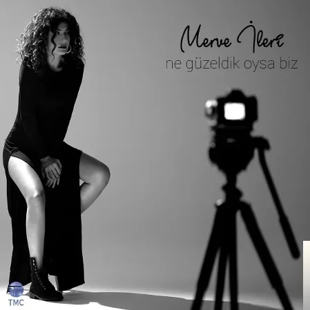 Merve İleri - Ne Güzeldik Oysa Biz
