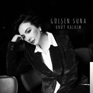 Gülşen Suna - Unut Kalbim