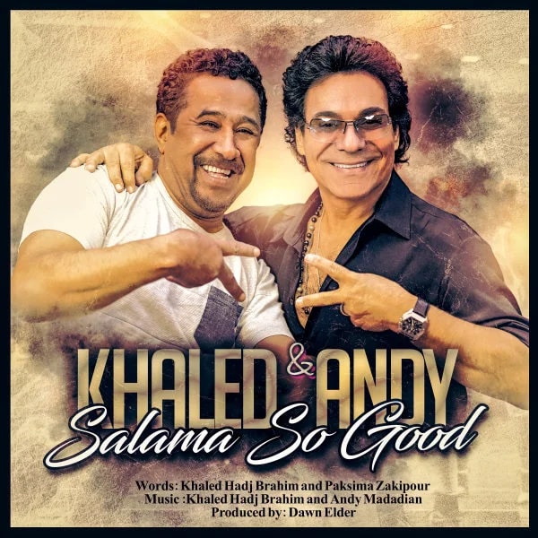 Andy & Khaled - Salama So Good