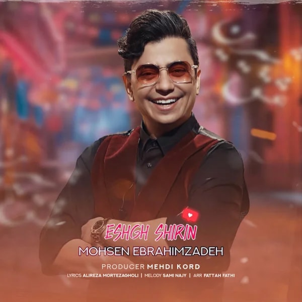 Mohsen Ebrahimzadeh - Eshghe Shirin