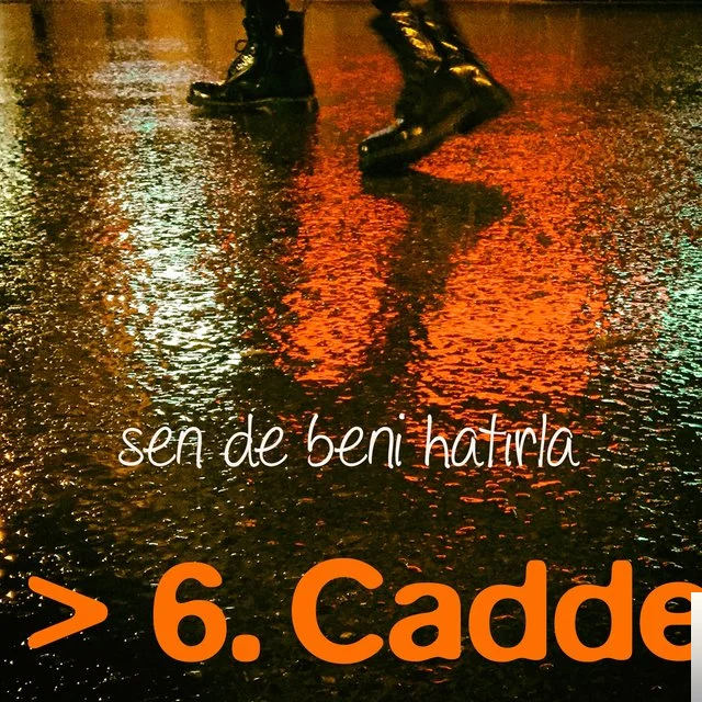 6.Cadde - Sen de Beni Hatırla