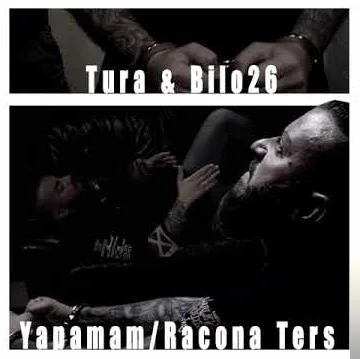 Tura - feat Bilo 26-Yapamam (Racona Ters)