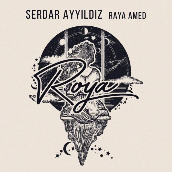 Serdar Ayyildiz & Raya Amed - Roya