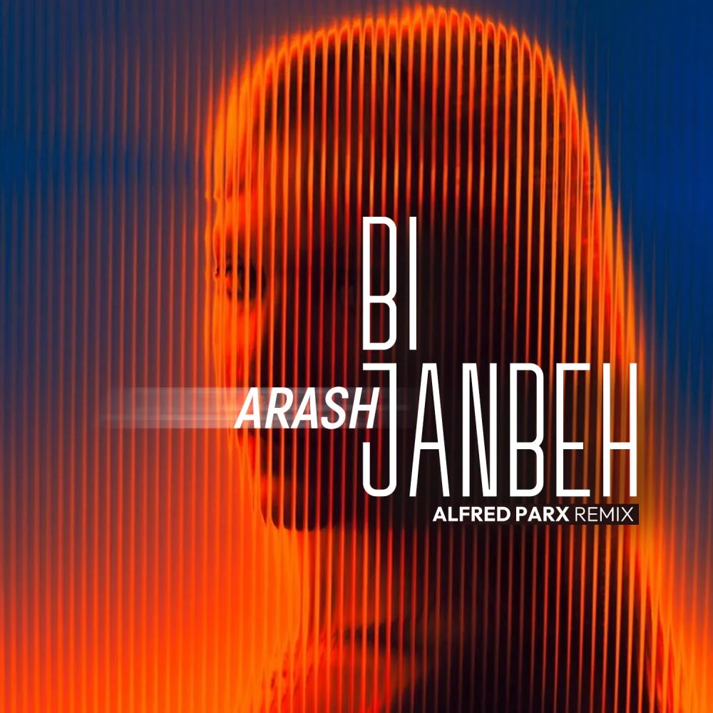 Arash - Bi Janbeh (Alfred Parx Remix)