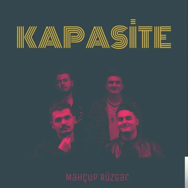 Kapasite - Mahçup Rüzgar