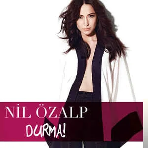 Nil Özalp - feat Serdar Ortaç-Kal Aklımda