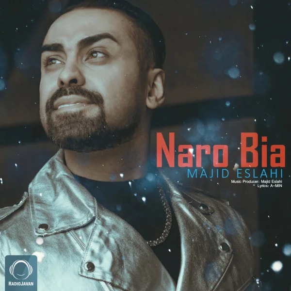 Majid Eslahi - Naro Bia