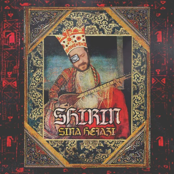 Sina Hejazi - Shirin