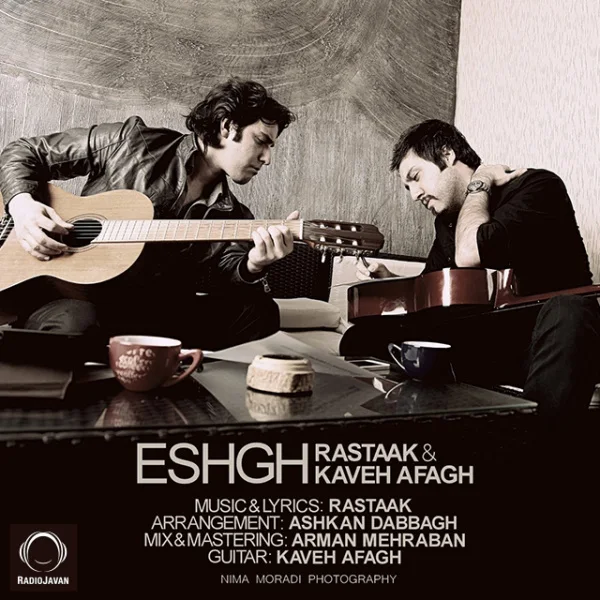 Rastaak & Kaveh Afagh - Eshgh