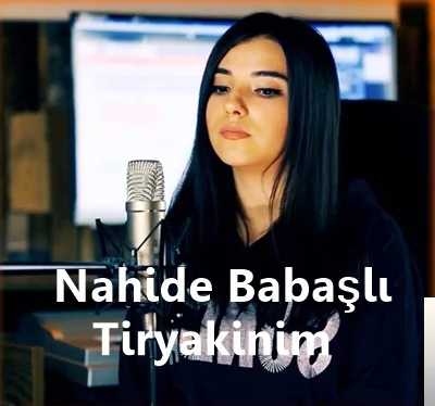Nahide Babaşli - Tiryakinim