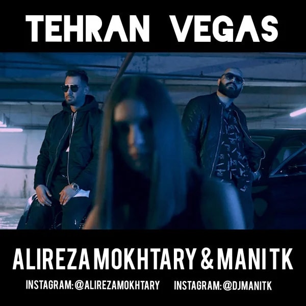 Alireza Mokhtary & DJ Mani TK - Tehran Vegas