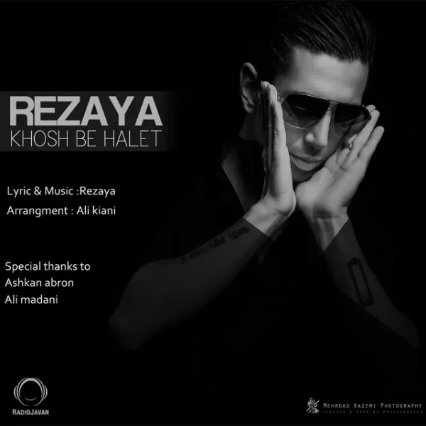 Rezaya - Khosh Be Halet