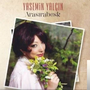 Yasemin Yalçın - Sabrıma Borçluyum