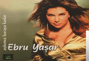 Ebru Yaşar - Yalan Unuttum Seni