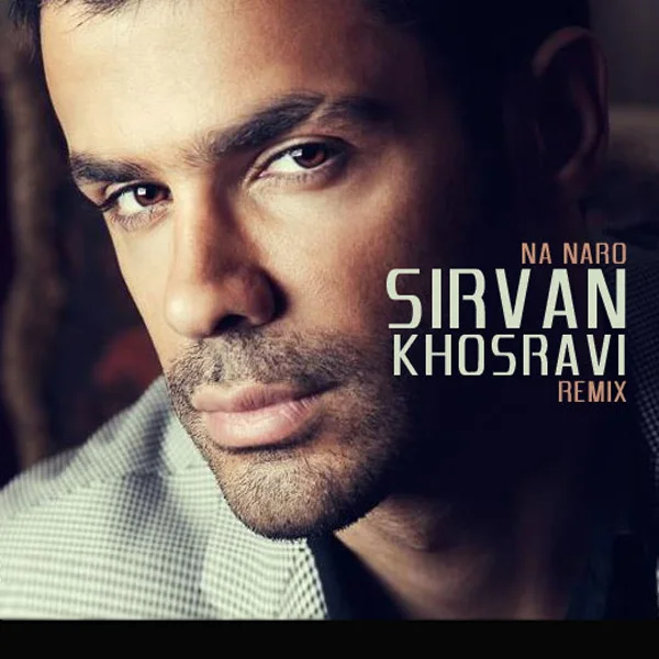 Sirvan Khosravi - Na Naro (Mohi Remix)