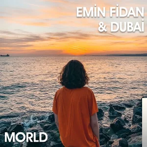 Emin Fidan - feat Dubai-Morld