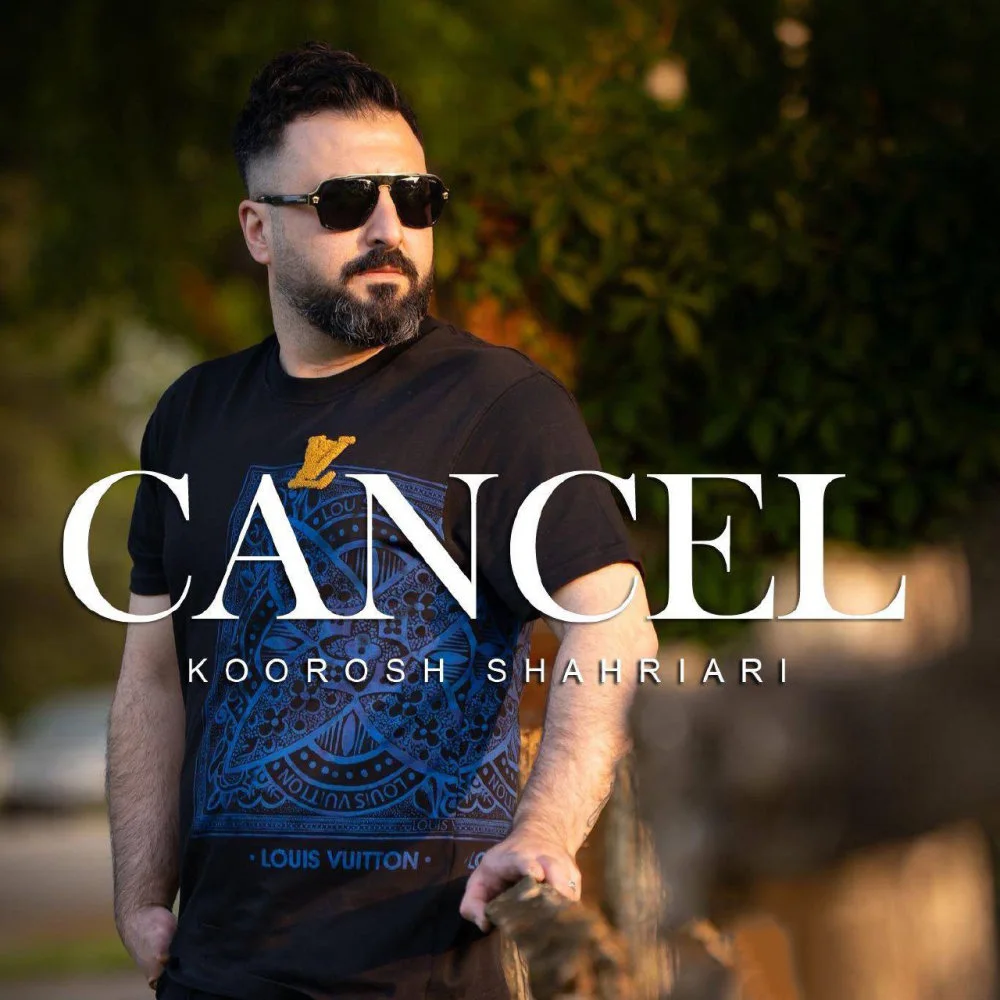 Koorosh Shahriari - Cancel