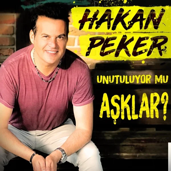 Hakan Peker - Unutuluyor mu Aşklar