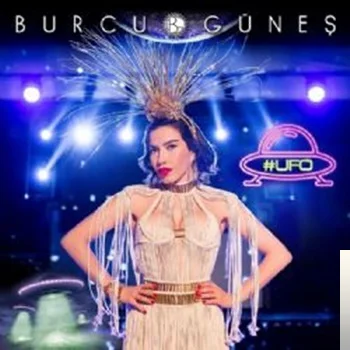Burcu Güneş - Ufo