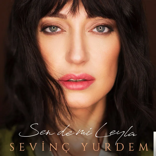 Sevinç Yurdem - Sen de mi Leyla