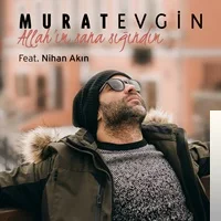 Murat Evgin - feat Nihan Akın-Allahım Sana Sıgındım