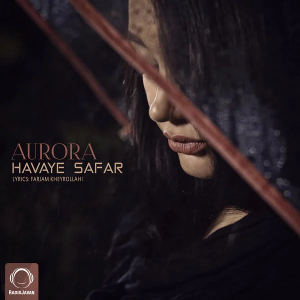 Aurora - Havaye Safar