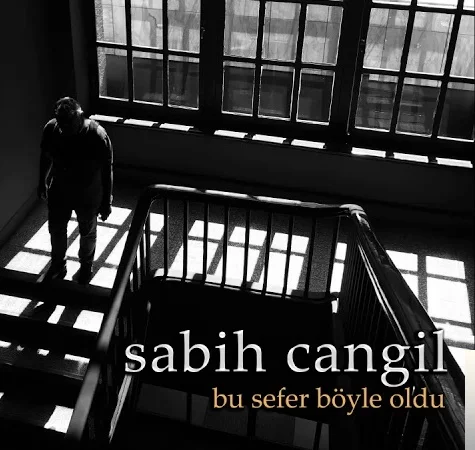 Sabih Cangil - Hadi Biraz Gayret