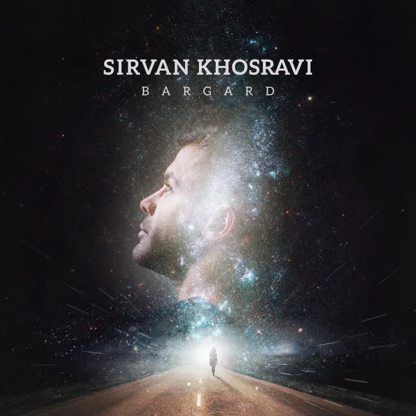 Sirvan Khosravi - Bargard