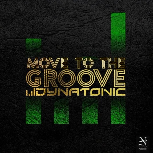 Dynatonic - Move To The Groove