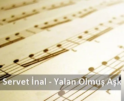 Servet İnal - Yalan Olmuş Aşk
