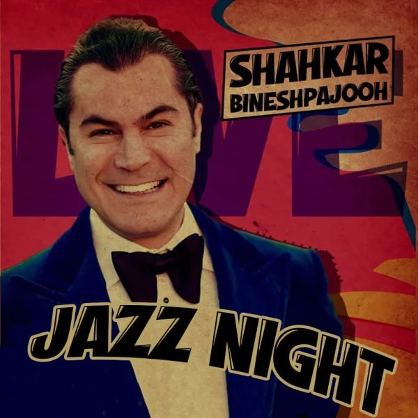 Shahkar Bineshpajooh - Jazz Night