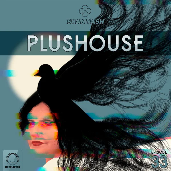 Shan Nash - PlusHouse 33