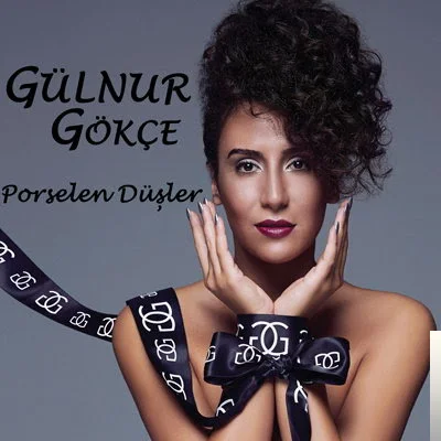 Gülnur Gökçe - Porselen Düşler