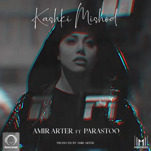 Amir Arter - Kashki Mishod (Ft Parastoo)