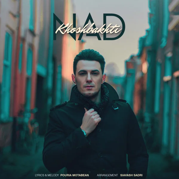 Nad - Khoshbakhti