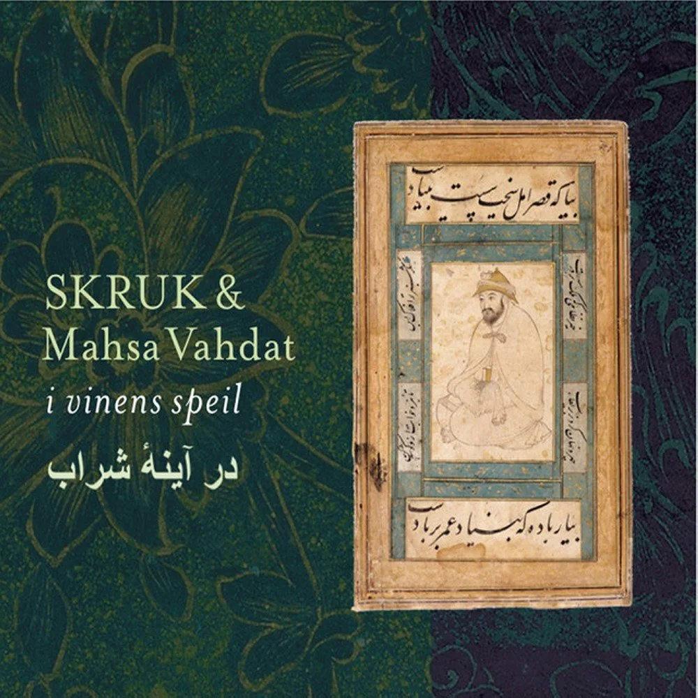 Skruk & Mahsa Vahdat - I Vinens Speil