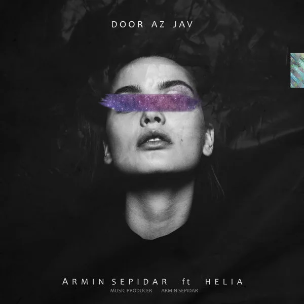 Armin Sepidar - Door Az Jav (Ft Helia)