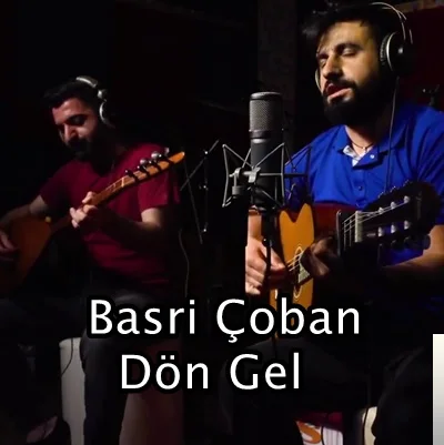 Basri Çoban - Dön Gel
