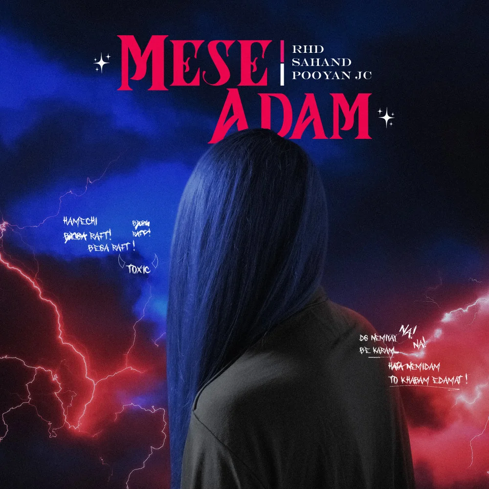 RHD, Sahand, & Pooyan JC - Mese Adam