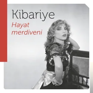 Kibariye - Hayat Merdiveni