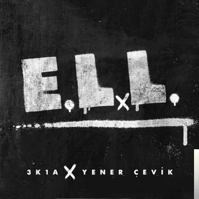 3K1A - feat Yener Çevik-E.L.L